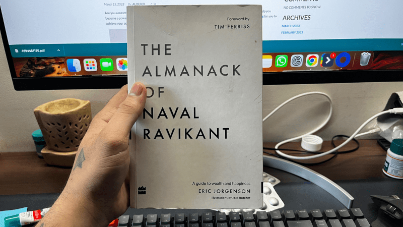 The Almanack of Naval Ravikant – Book Review and Summary