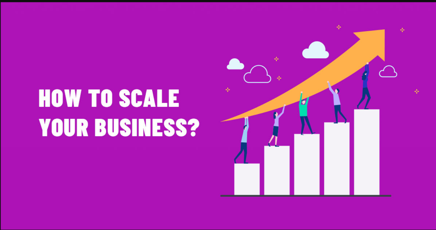 how to scale your business