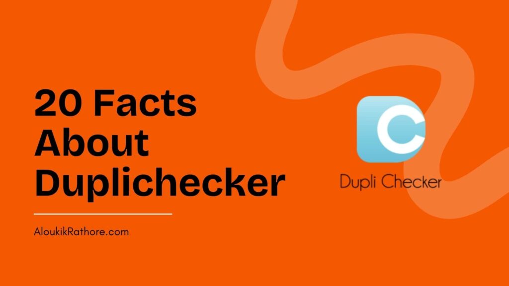 20 Facts About Duplichecker: Best Free Plagiarism Checker Tool