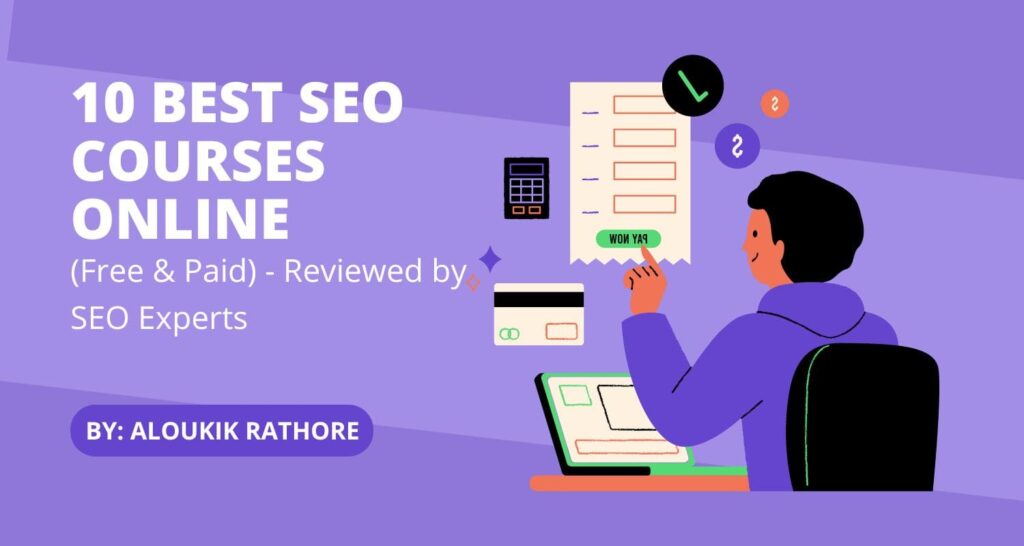 10 Best SEO Courses Online (Free & Paid) – SEO Expert Reviews